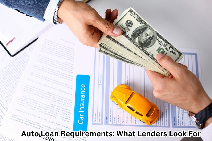 Navigating Auto Loan Requirements